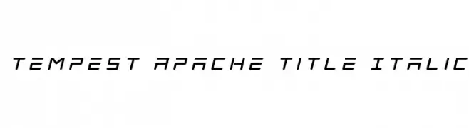 Tempest Apache Title Italic  नि: शुल्क फ़ॉन्ट्स डाउनलोड