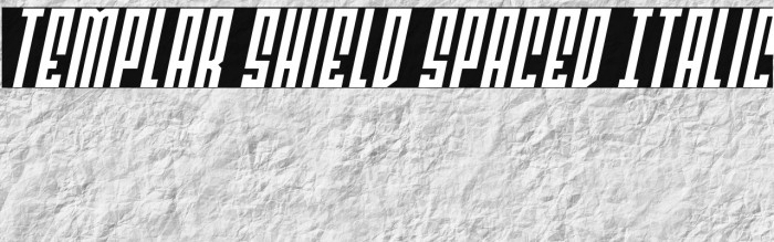 Templar Shield Spaced Italic Example 3