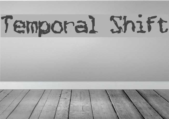 Temporal Shift Font examples