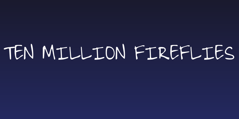 Ten Million Fireflies Social Header