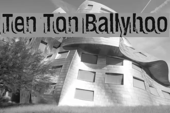 Ten Ton Ballyhoo Шрифта examples