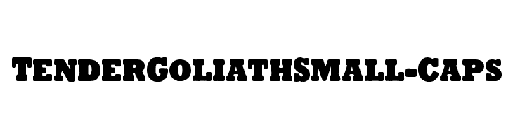 Tender Goliath Small-Caps  नि: शुल्क फ़ॉन्ट्स डाउनलोड
