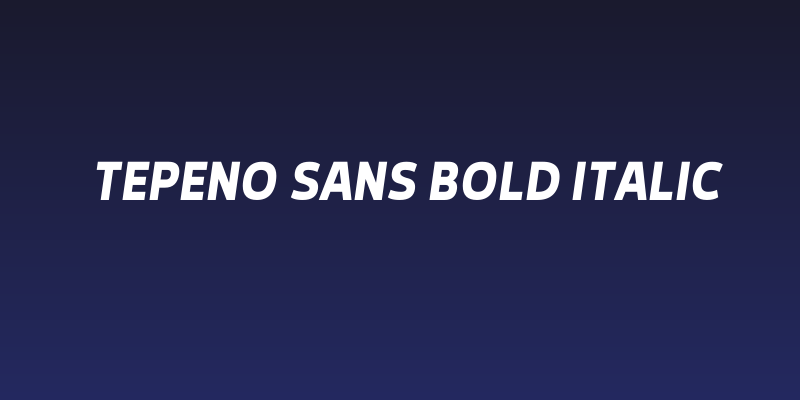 Tepeno Sans Bold Italic Social Header