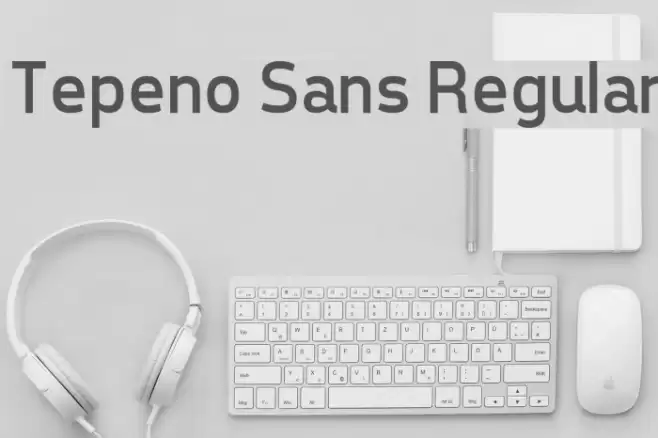 Tepeno Sans Regular Font examples