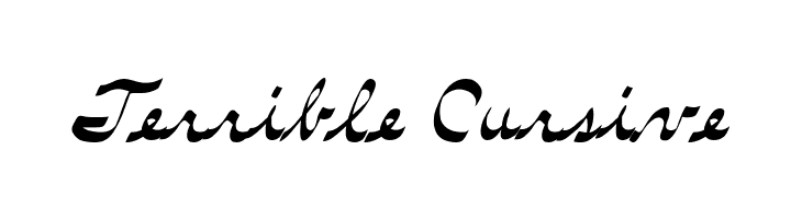 Terrible Cursive  Free Fonts Download