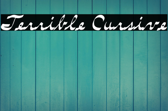 Terrible Cursive Example 2