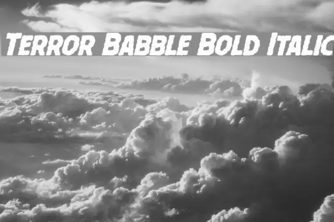 Terror Babble Bold Italic Font examples