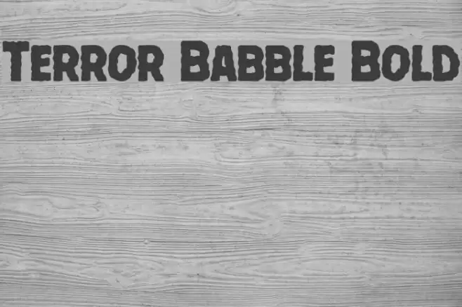 Terror Babble Bold Font examples