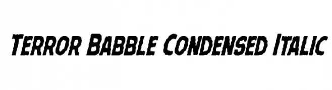 Terror Babble Condensed Italic  تنزيل الخطوط