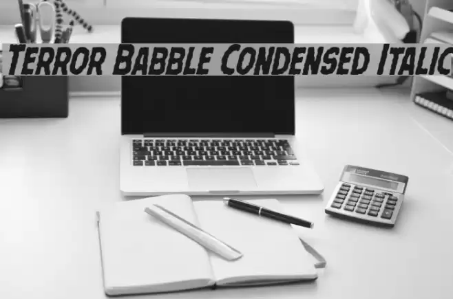 Terror Babble Condensed Italic Шрифта examples