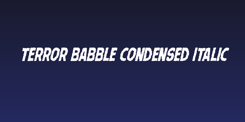 Terror Babble Condensed Italic Social Header