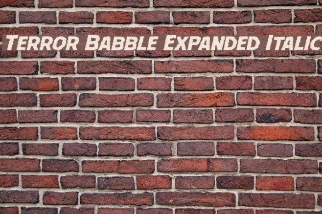Terror Babble Expanded Italic Example 2