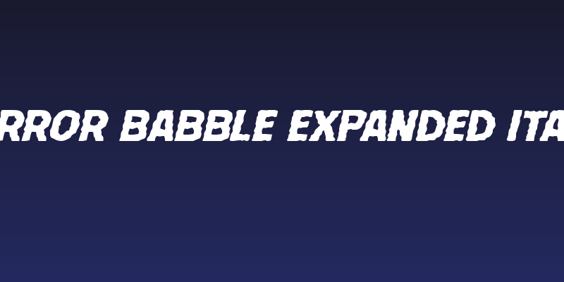 Terror Babble Expanded Italic Social Header