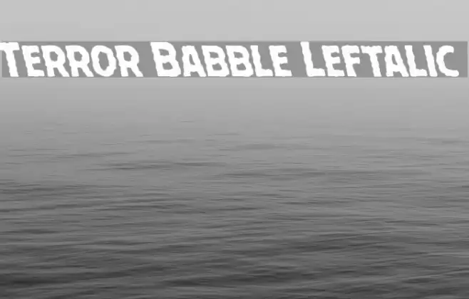 Terror Babble Leftalic Font examples