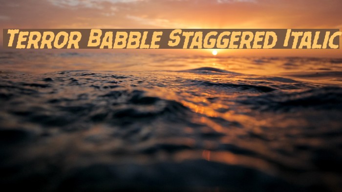 Terror Babble Staggered Italic Font examples