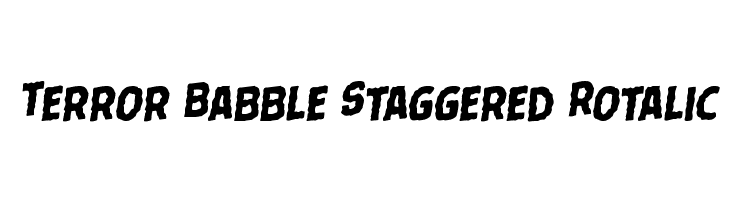 Terror Babble Staggered Rotalic  フリーフォントのダウンロード
