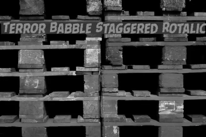 Terror Babble Staggered Rotalic Font examples