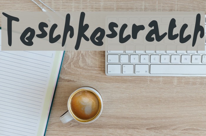 Teschkescratch Font examples