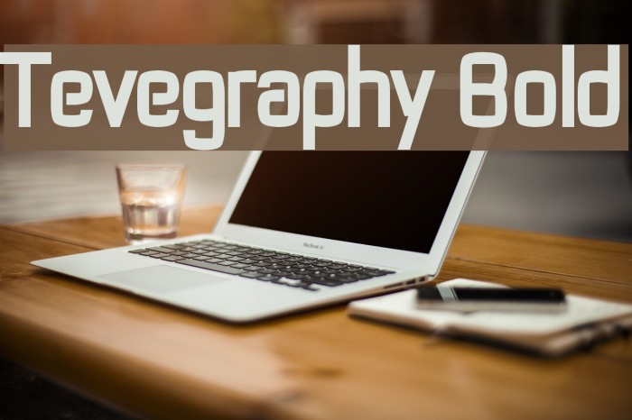 Tevegraphy Bold Font examples