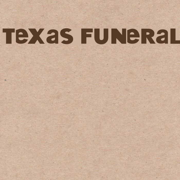 Texas Funeral Font examples