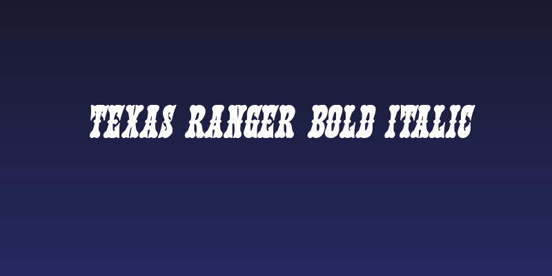 Texas Ranger Bold Italic Social Header