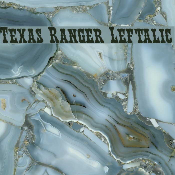 Texas Ranger Leftalic Example 2