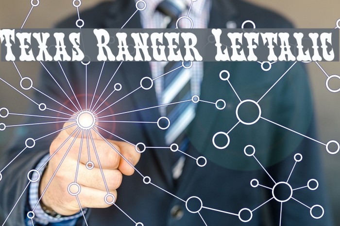 Texas Ranger Leftalic Example 3