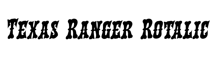 Texas Ranger Rotalic Font