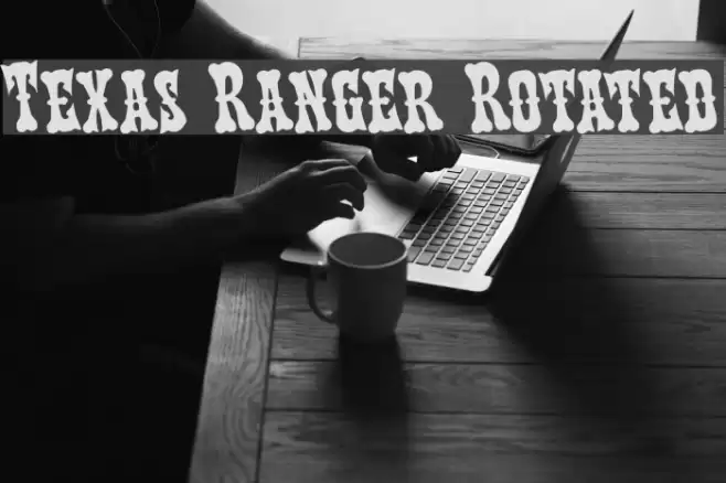 Texas Ranger Rotated Font examples