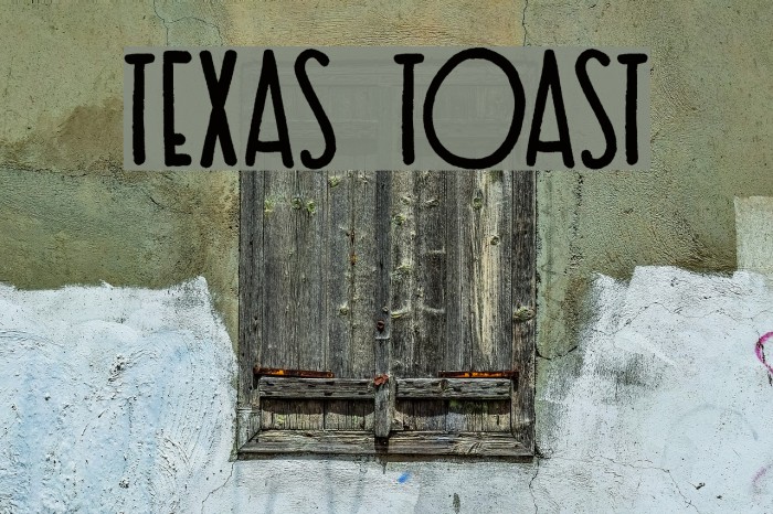 Texas Toast Font examples
