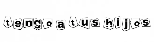 tengo a tus hijos  Frei Schriftart Herunterladen