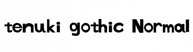 tenuki gothic Normal  تنزيل الخطوط