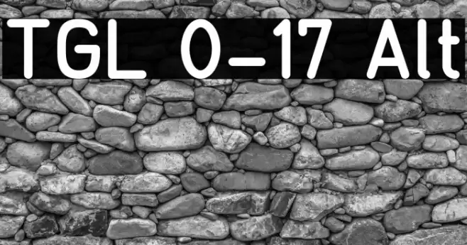 TGL 0-17 Alt Font examples