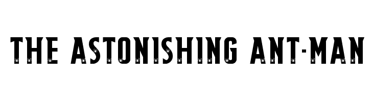 THE ASTONISHING ANT-MAN  font caratteri gratis