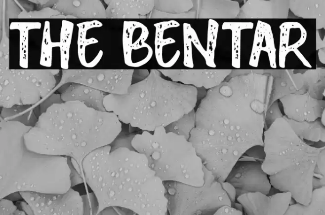 THE BENTAR Font examples