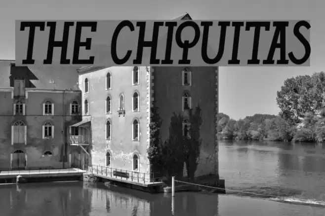 THE CHIQUITAS Font examples