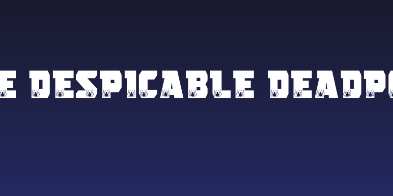 THE DESPICABLE DEADPOOL Social Header