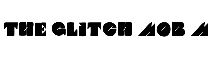 THE GLITCH MOB Medium  フリーフォントのダウンロード