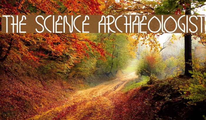 THE SCIENCE ARCHAEOLOGIST Font examples