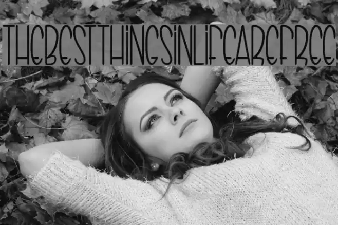 THEBESTTHINGSINLIFEAREFREE Font examples