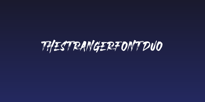 THESTRANGERFONTDUO Social Header