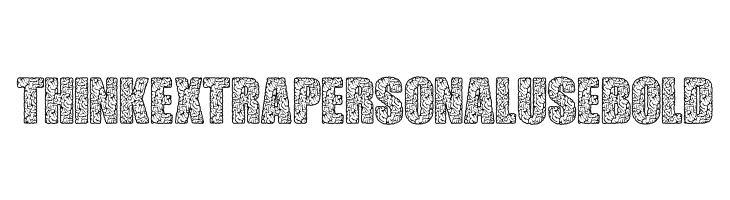 THINK EXTRA PERSONAL USE Bold  Free Fonts Download