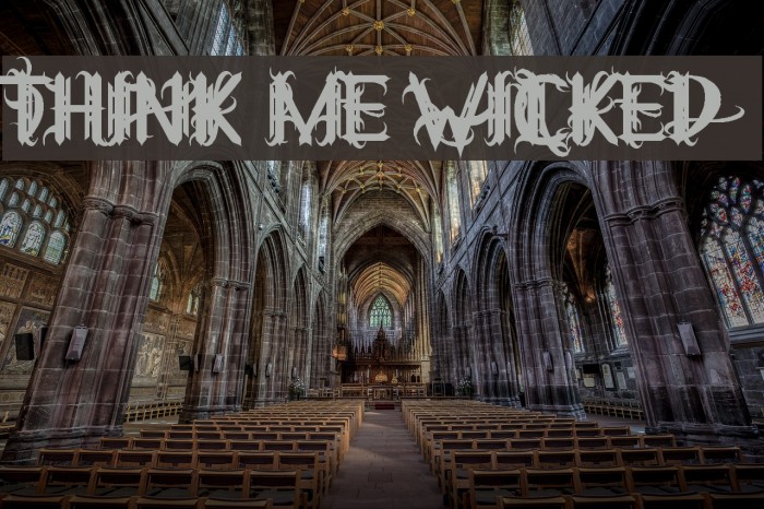 THINK ME WICKED Font examples
