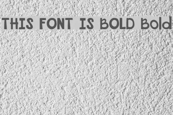 THIS FONT IS BOLD Bold Font examples