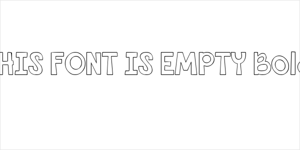 THIS FONT IS EMPTY Bold Logo