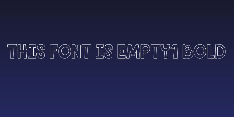 THIS FONT IS EMPTY1 Bold Social Header