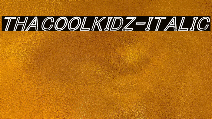 ThaCoolKidz-Italic Font examples