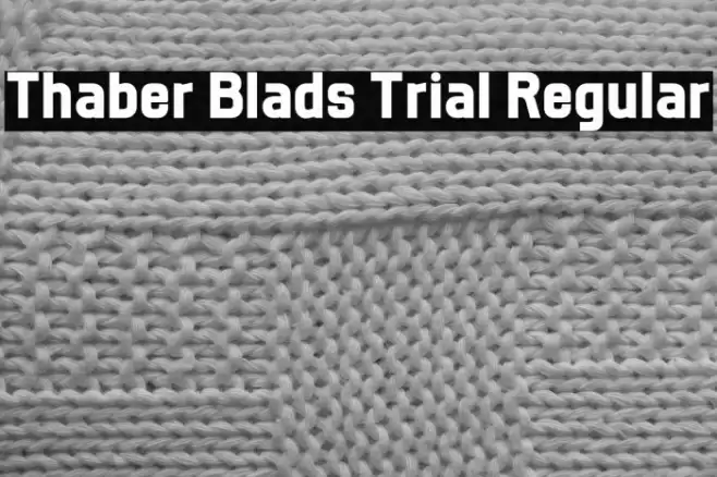 Thaber Blads Trial Regular Font examples