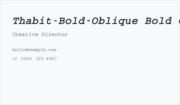 Thabit-Bold-Oblique Bold Oblique Business Card