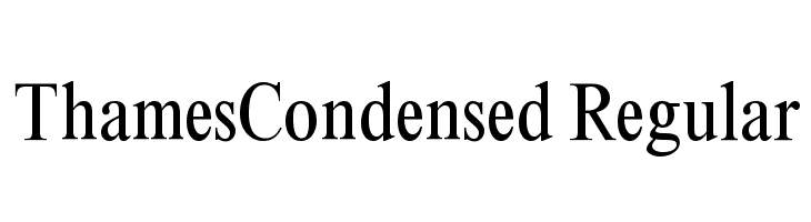 ThamesCondensed Regular Font